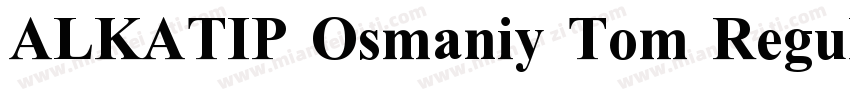 ALKATIP Osmaniy Tom Regular字体转换